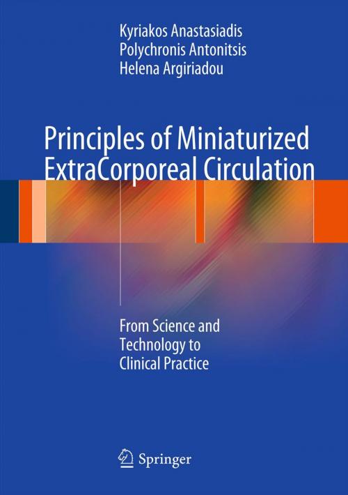 Cover of the book Principles of Miniaturized ExtraCorporeal Circulation by Kyriakos Anastasiadis, Helena Argiriadou, Polychronis Antonitsis, Springer Berlin Heidelberg