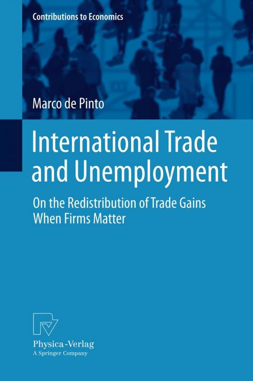 Cover of the book International Trade and Unemployment by Marco de Pinto, Springer Berlin Heidelberg