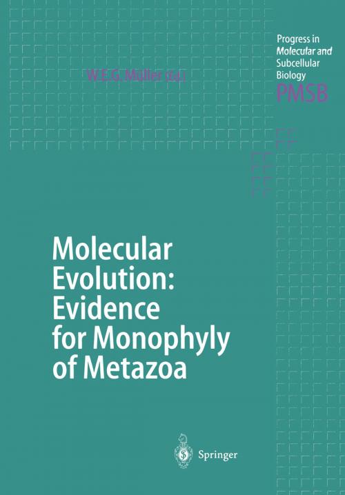 Cover of the book Molecular Evolution: Evidence for Monophyly of Metazoa by , Springer Berlin Heidelberg