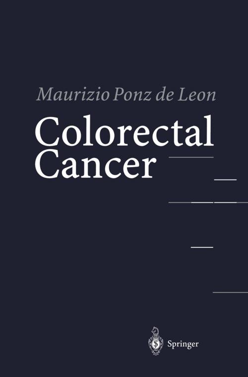 Cover of the book Colorectal Cancer by Maurizio Ponz de Leon, Springer Berlin Heidelberg