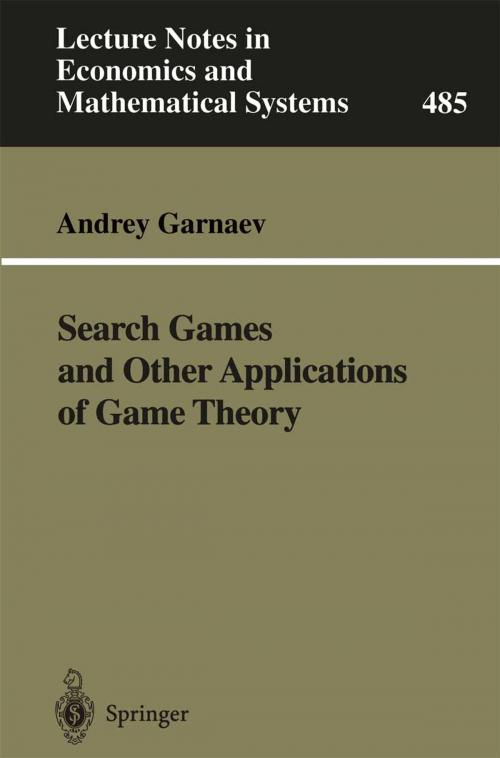 Cover of the book Search Games and Other Applications of Game Theory by Andrey Garnaev, Springer Berlin Heidelberg