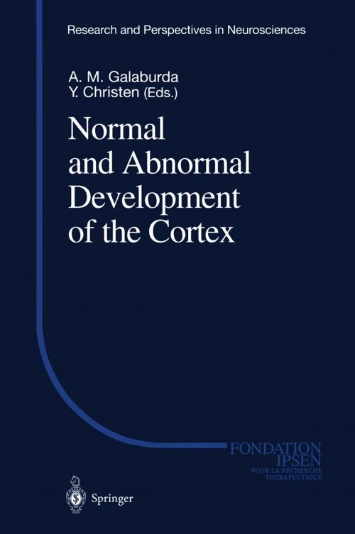 Cover of the book Normal and Abnormal Development of the Cortex by , Springer Berlin Heidelberg