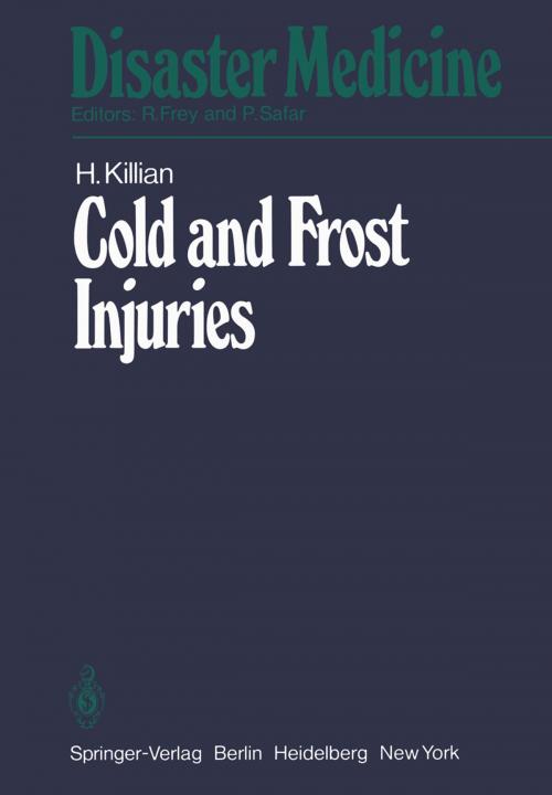 Cover of the book Cold and Frost Injuries — Rewarming Damages Biological, Angiological, and Clinical Aspects by H. Killian, T. Graf-Baumann, Springer Berlin Heidelberg