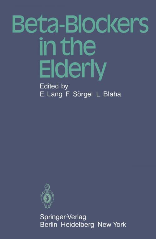 Cover of the book Beta-Blockers in the Elderly by B. Ablad, C.-J. Estler, J.W. Franz, M. Gastpar, L. Hansson, J. Herlitz, A. Hjalmarson, G.K. Kriegelstein, F.W. Lohmann, R. Rost, B. Rürup, J. Schulz, F. Sörgel, A. Vedin, F. Waagsten, B.O. Williams, Springer Berlin Heidelberg