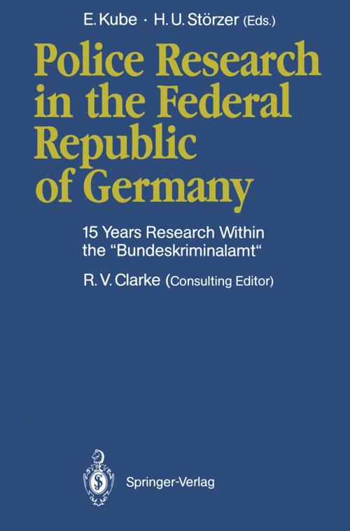 Cover of the book Police Research in the Federal Republic of Germany by Roland V. Clarke, Springer Berlin Heidelberg