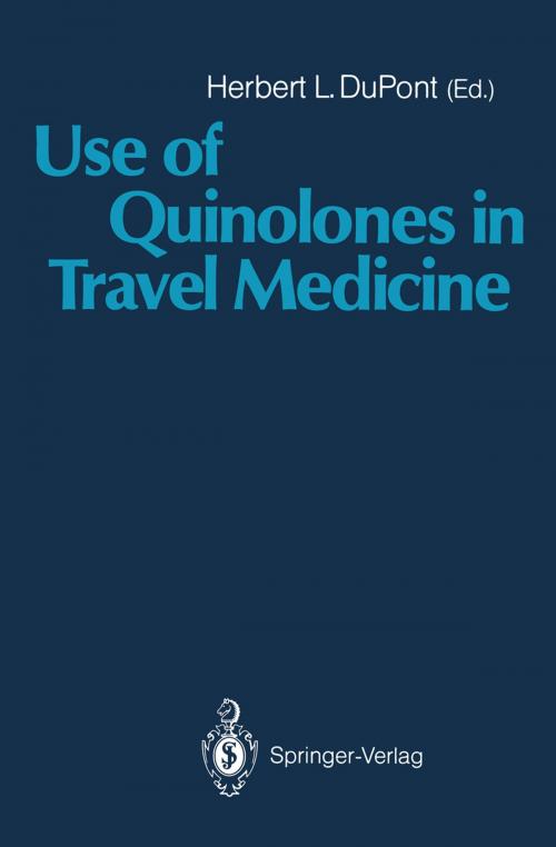 Cover of the book Use of Quinolones in Travel Medicine by , Springer Berlin Heidelberg