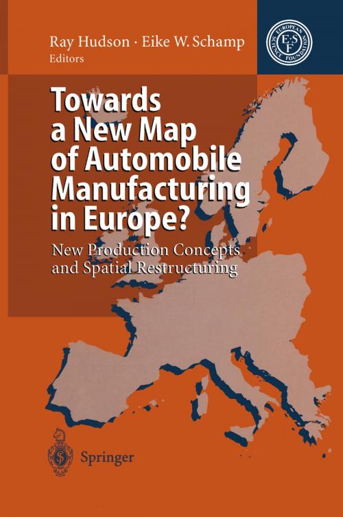 Cover of the book Towards a New Map of Automobile Manufacturing in Europe? by A. Amin, S. Conti, P. Dicken, A. Enriette, J. Ferrao, Ray Hudson, A. Malmberg, D. Sadler, J. Savary, Eike W. Schamp, M. Vale, Springer Berlin Heidelberg