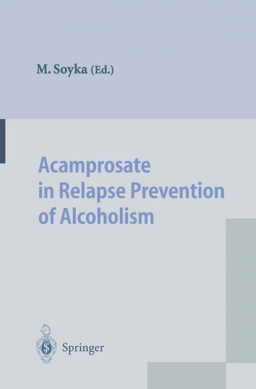 Cover of the book Acamprosate in Relapse Prevention of Alcoholism by , Springer Berlin Heidelberg