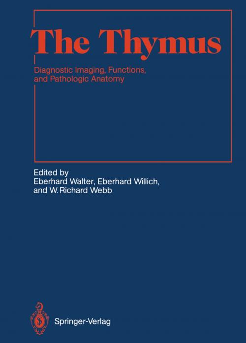 Cover of the book The Thymus by K.-M. Debatin, G. de Geer, W.J. Hofmann, H.F. Otto, Eberhard Walter, W. Richard Webb, H. Wiethölter, Eberhard Willich, Springer Berlin Heidelberg