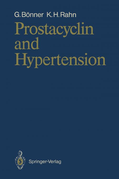 Cover of the book Prostacyclin and Hypertension by Gerd Bönner, Karl-Heinz Rahn, Springer Berlin Heidelberg