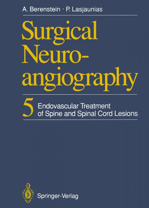 Cover of the book Surgical Neuroangiography by Pierre Lasjaunias, Alejandro Berenstein, Springer Berlin Heidelberg