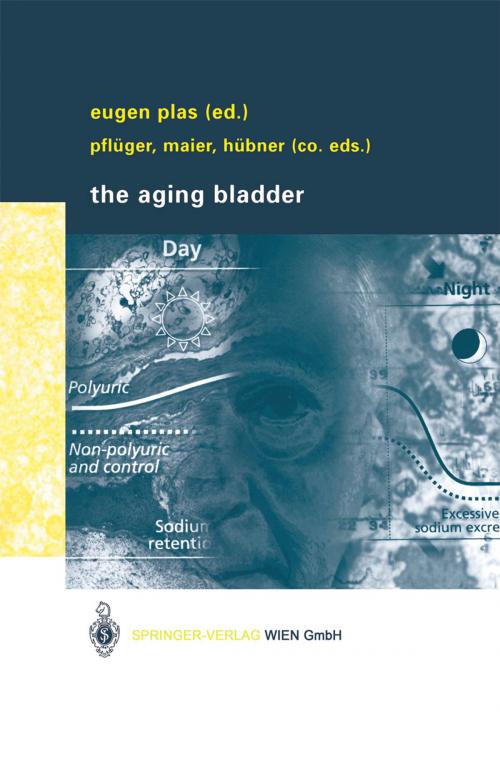 Cover of the book The Aging Bladder by W.A. Hübner, U. Maier, H. Pflüger, Springer Vienna