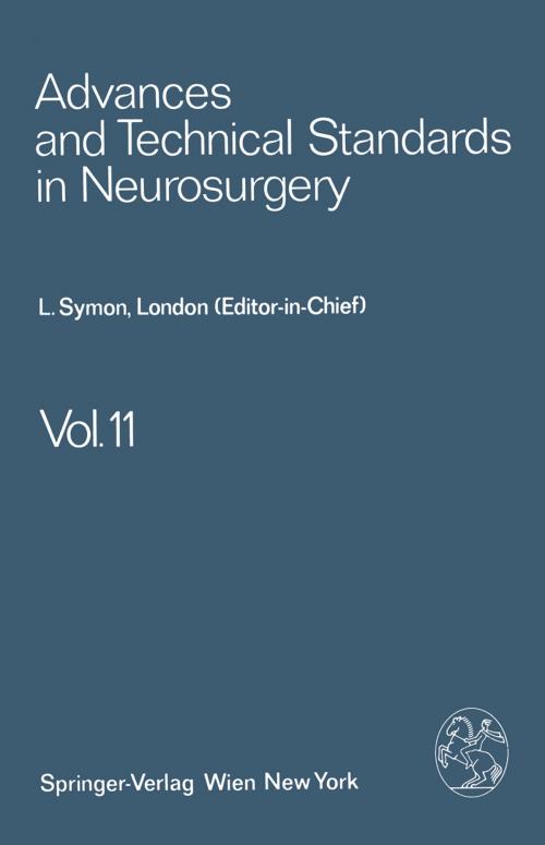 Cover of the book Advances and Technical Standards in Neurosurgery by L. Symon, J. Brihaye, B. Guidetti, F. Loew, J. D. Miller, E. Pásztor, B. Pertuiset, M. G. Ya?argil, Springer Vienna