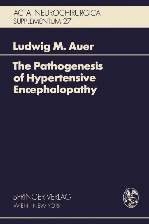 Cover of the book The Pathogenesis of Hypertensive Encephalopathy by Ludwig M. Auer, Springer Vienna