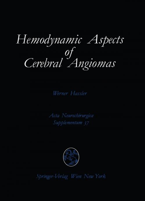 Cover of the book Hemodynamic Aspects of Cerebral Angiomas by Werner Hassler, Springer Vienna