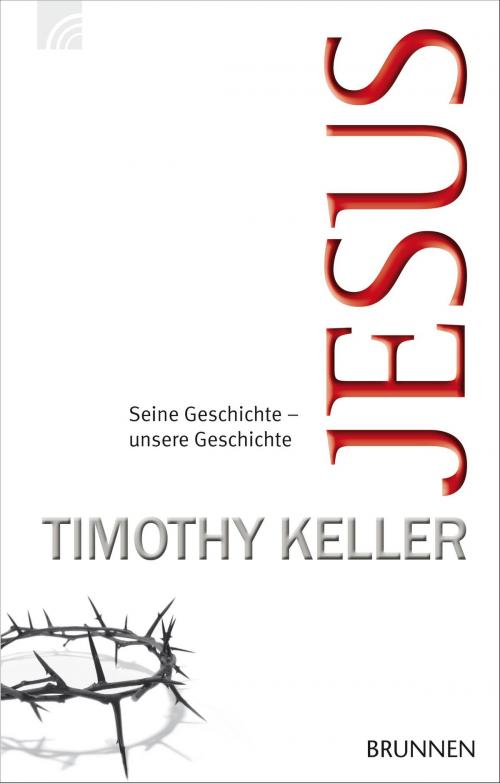 Cover of the book Jesus by Timothy Keller, Brunnen Verlag Gießen