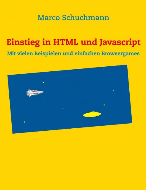 Cover of the book Einstieg in HTML und Javascript by Marco Schuchmann, Books on Demand