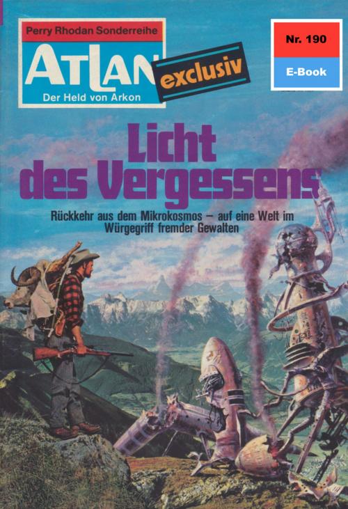 Cover of the book Atlan 190: Licht des Vergessens by Harvey Patton, Perry Rhodan digital