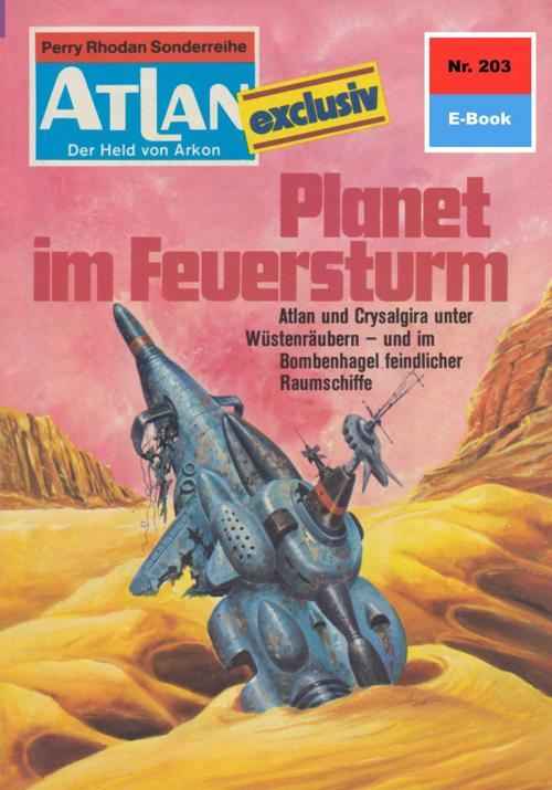 Cover of the book Atlan 203: Planet im Feuersturm by H.G. Ewers, Perry Rhodan digital