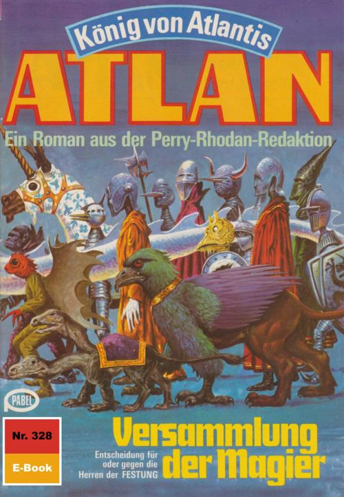 Cover of the book Atlan 328: Versammlung der Magier by Marianne Sydow, Perry Rhodan digital