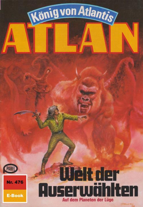 Cover of the book Atlan 476: Welt der Auserwählten by H.G. Ewers, Perry Rhodan digital