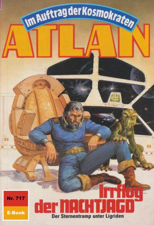 Cover of the book Atlan 717: Irrflug der NACHTJAGD by Hans Kneifel, Perry Rhodan digital