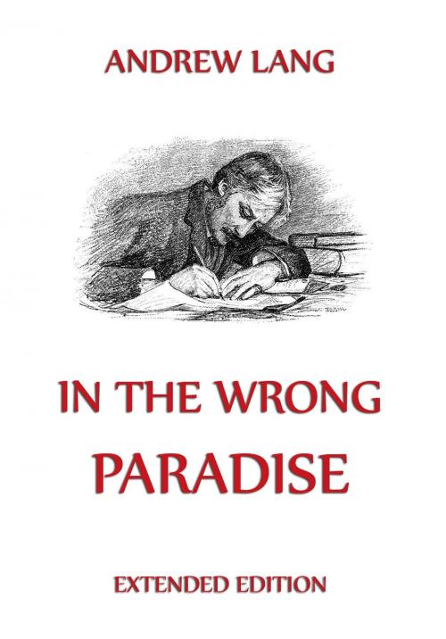 Cover of the book In the Wrong Paradise by Andrew Lang, Jazzybee Verlag