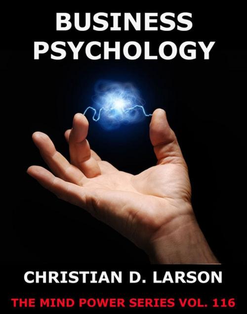 Cover of the book Business Psychology by Christian D. Larson, Jazzybee Verlag