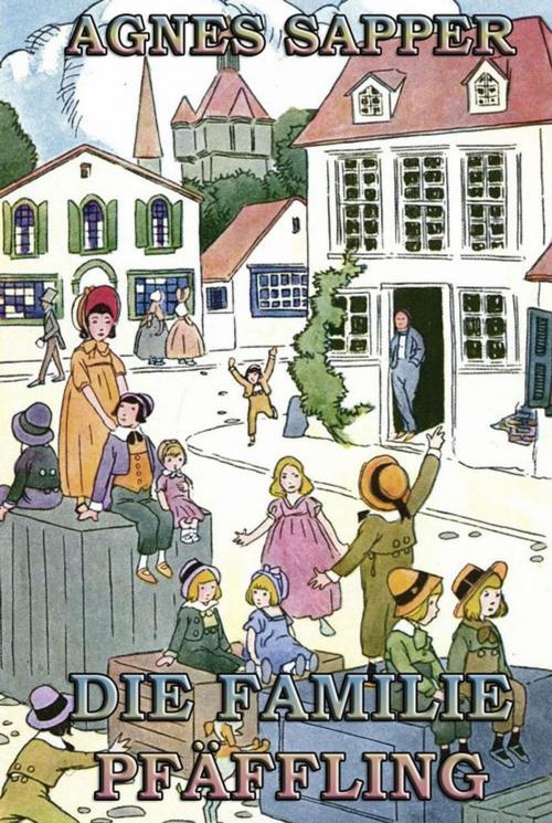 Cover of the book Die Familie Pfäffling by Agnes Sapper, Jazzybee Verlag