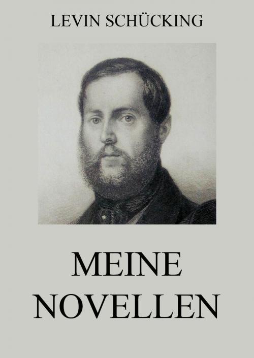Cover of the book Meine Novellen by Levin Schücking, Jazzybee Verlag