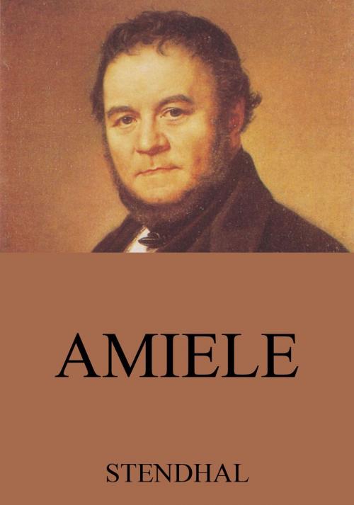 Cover of the book Amiele by Stendhal, Jazzybee Verlag