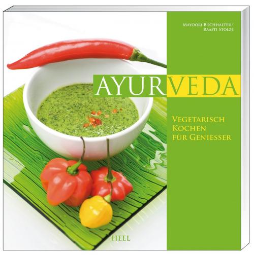 Cover of the book Ayurveda by Mayoori Buchhalter, Raasti Stolze, HEEL Verlag