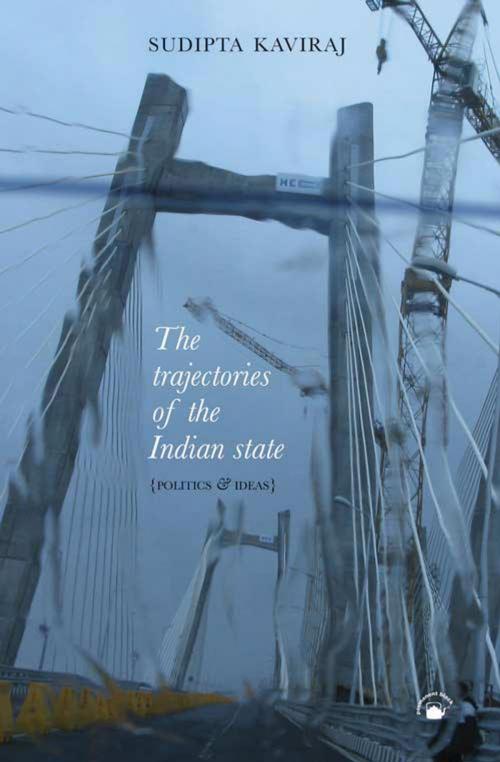 Cover of the book The Trajectories of the Indian State by Sudipta Kaviraj, Permanent Black