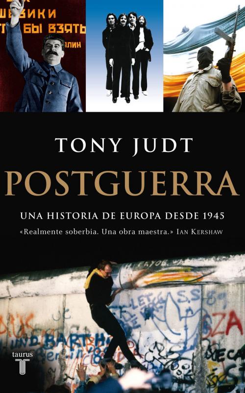 Cover of the book Postguerra. Una historia de Europa desde 1945 by Tony Judt, Penguin Random House Grupo Editorial España