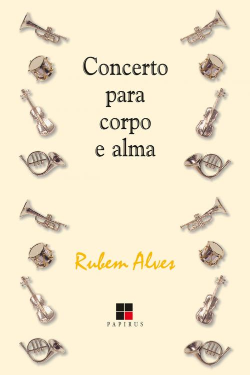 Cover of the book Concerto para corpo e alma by Rubem Alves, Papirus Editora