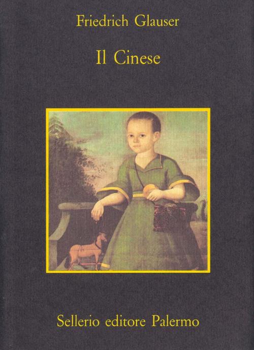 Cover of the book Il Cinese by Friedrich Glauser, Sellerio Editore