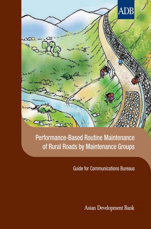 Cover of the book Performance-Based Routine Maintenance of Rural Roads by Maintenance Groups by Asian Development Bank, Asian Development Bank