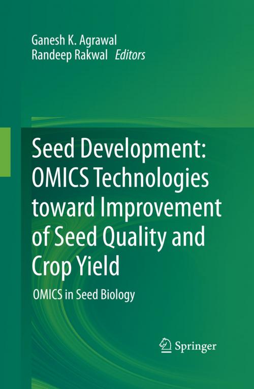 Cover of the book Seed Development: OMICS Technologies toward Improvement of Seed Quality and Crop Yield by , Springer Netherlands