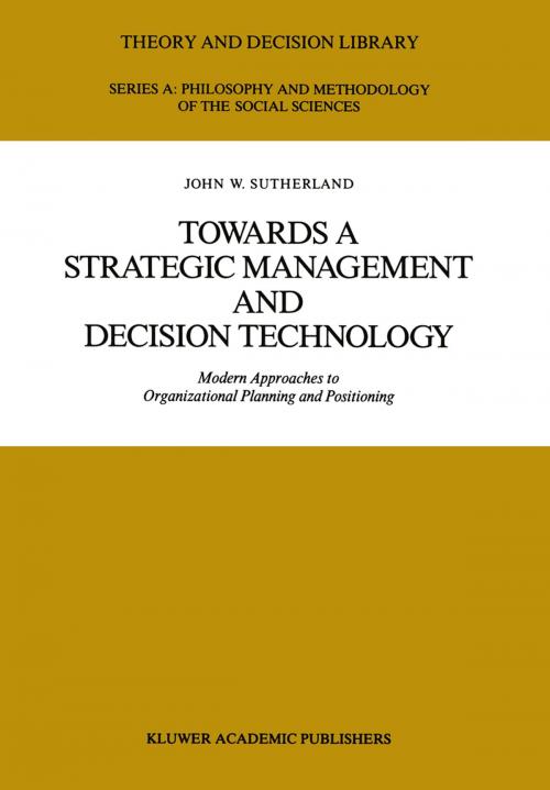 Cover of the book Towards a Strategic Management and Decision Technology by J.W. Sutherland, Springer Netherlands