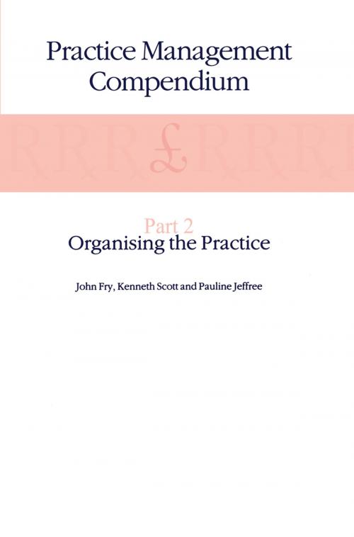 Cover of the book Practice Management Compendium by P. Jeffree, K. Scott, John Fry, Springer Netherlands