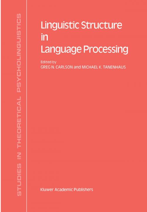 Cover of the book Linguistic Structure in Language Processing by , Springer Netherlands