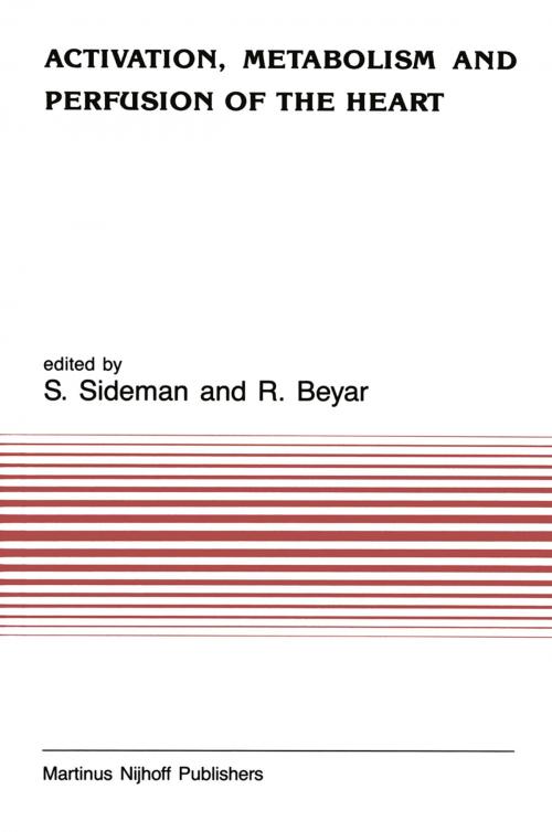 Cover of the book Activation, Metabolism and Perfusion of the Heart by , Springer Netherlands