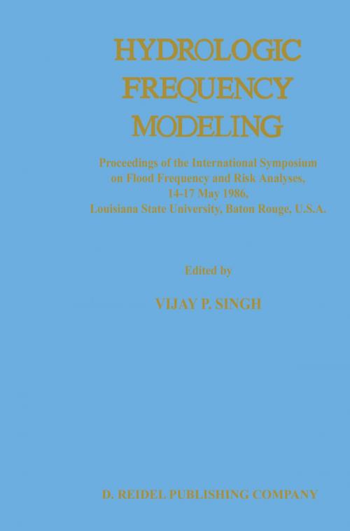 Cover of the book Hydrologic Frequency Modeling by , Springer Netherlands