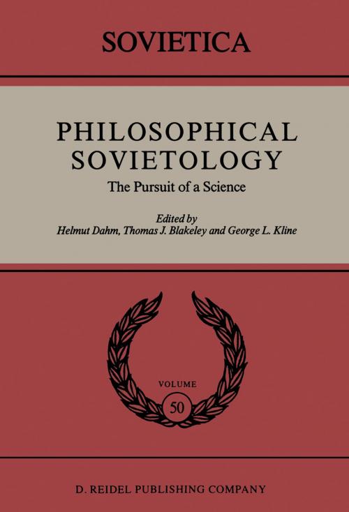 Cover of the book Philosophical Sovietology by Helmut Dahm, J.E. Blakeley, George L. Kline, Springer Netherlands