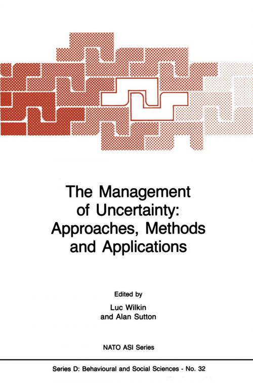 Cover of the book The Management of Uncertainty: Approaches, Methods and Applications by , Springer Netherlands