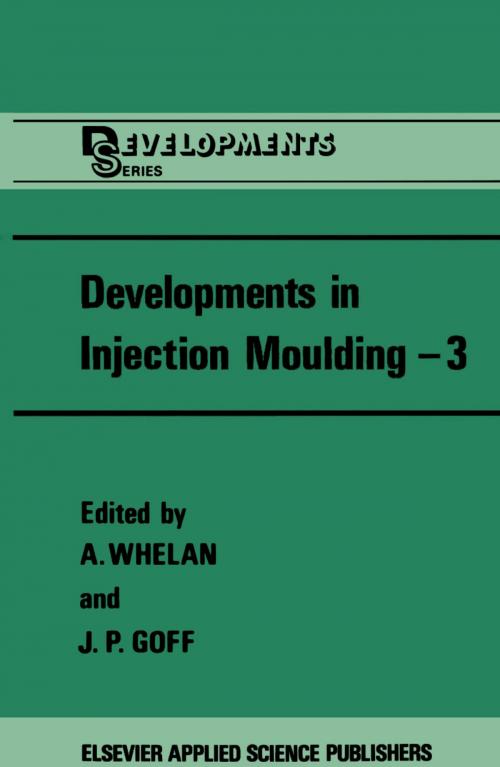 Cover of the book Developments in Injection Moulding—3 by , Springer Netherlands