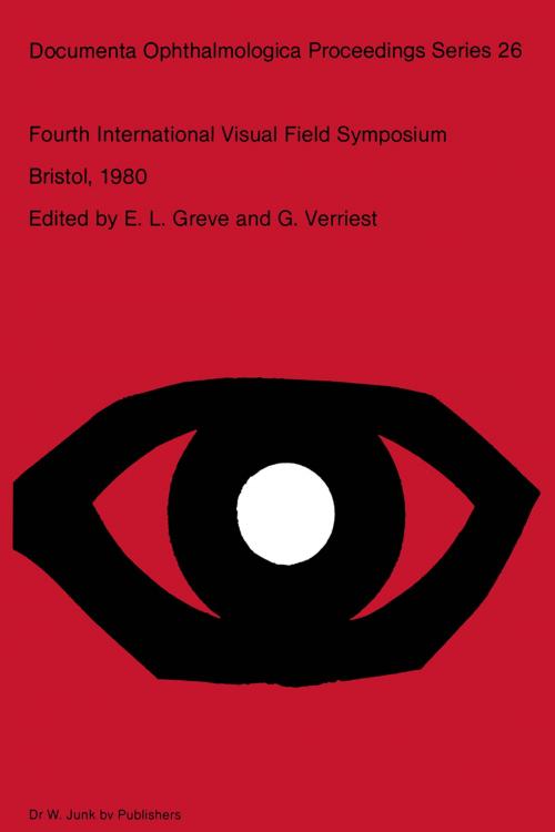 Cover of the book Fourth International Visual Field Symposium Bristol, April 13–16,1980 by , Springer Netherlands