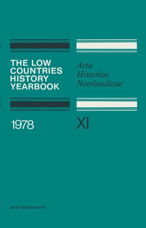 Cover of the book The Low Countries History Yearbook 1978 by , Springer Netherlands