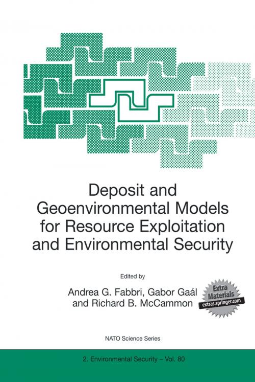 Cover of the book Deposit and Geoenvironmental Models for Resource Exploitation and Environmental Security by , Springer Netherlands