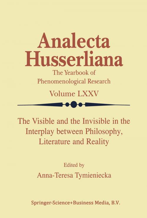 Cover of the book The Visible and the Invisible in the Interplay between Philosophy, Literature and Reality by , Springer Netherlands